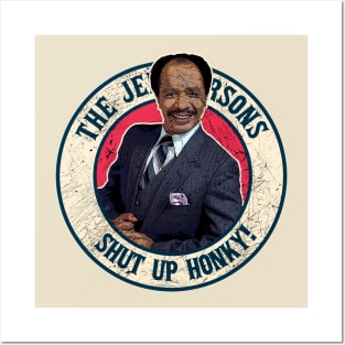 Shut Up Honky - The Jeffersons Posters and Art